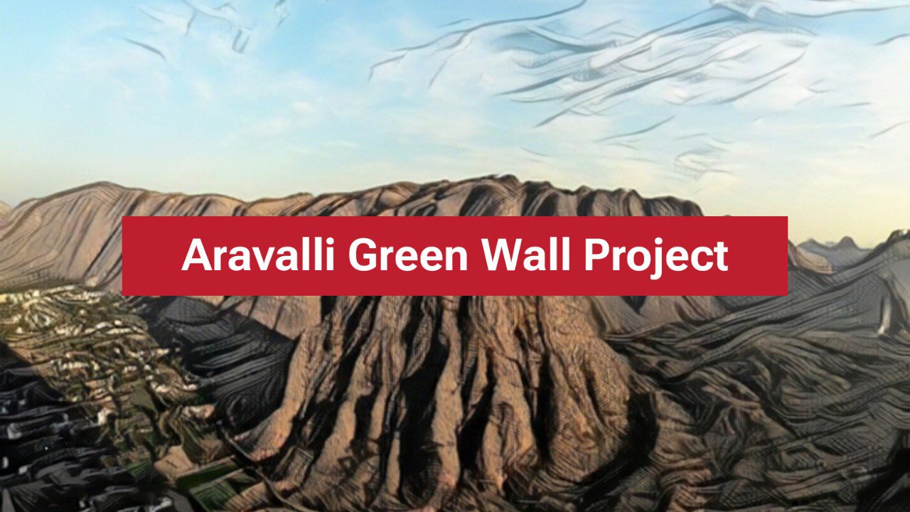 Aravalli Green Wall Project - Gokulam Seek IAS Academy