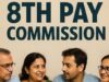 कब से लागू होगा आठवां वेतन आयोग, कर्मचारियों को कितना मिलेगा एरियर और फिटमेंट फैक्टर ? यहाँ विस्तार से जाने सबकुछ
